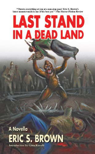 Last Stand in a Dead Land: An Apocalyptic Bigfoot Novella poster