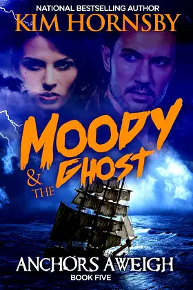 Moody & The Ghost - Anchors Aweigh poster