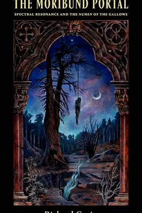 The Moribund Portal: Spectral Resonance and the Numen of the Gallows poster