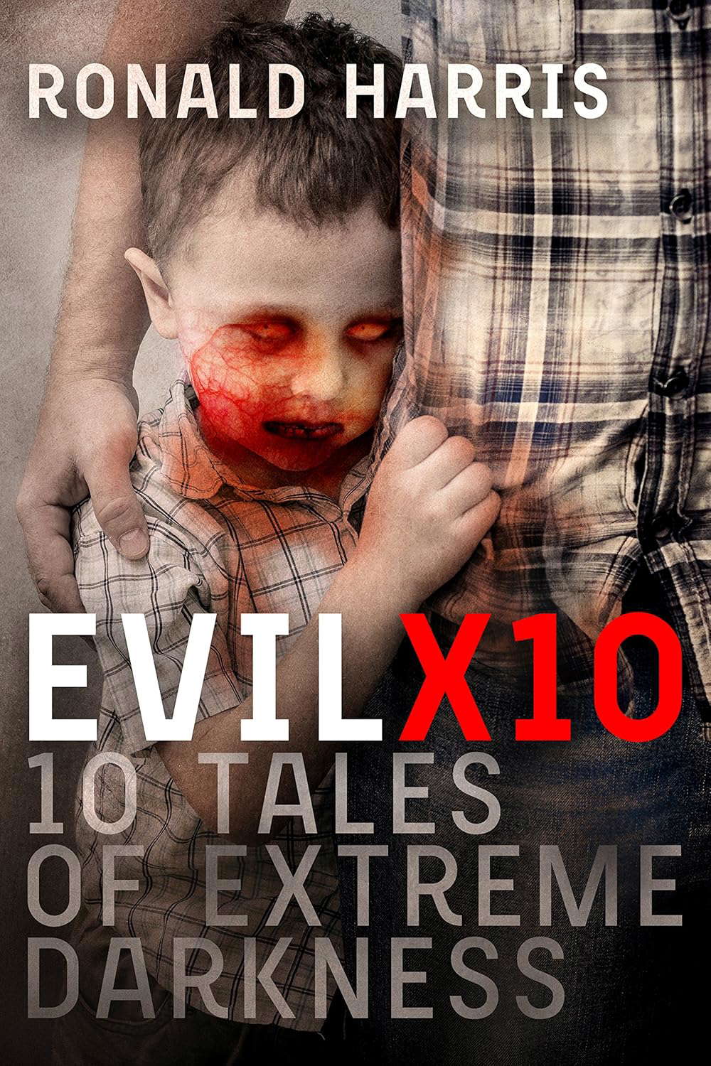 EvilX10: 10 Tales of Extreme Darkness poster