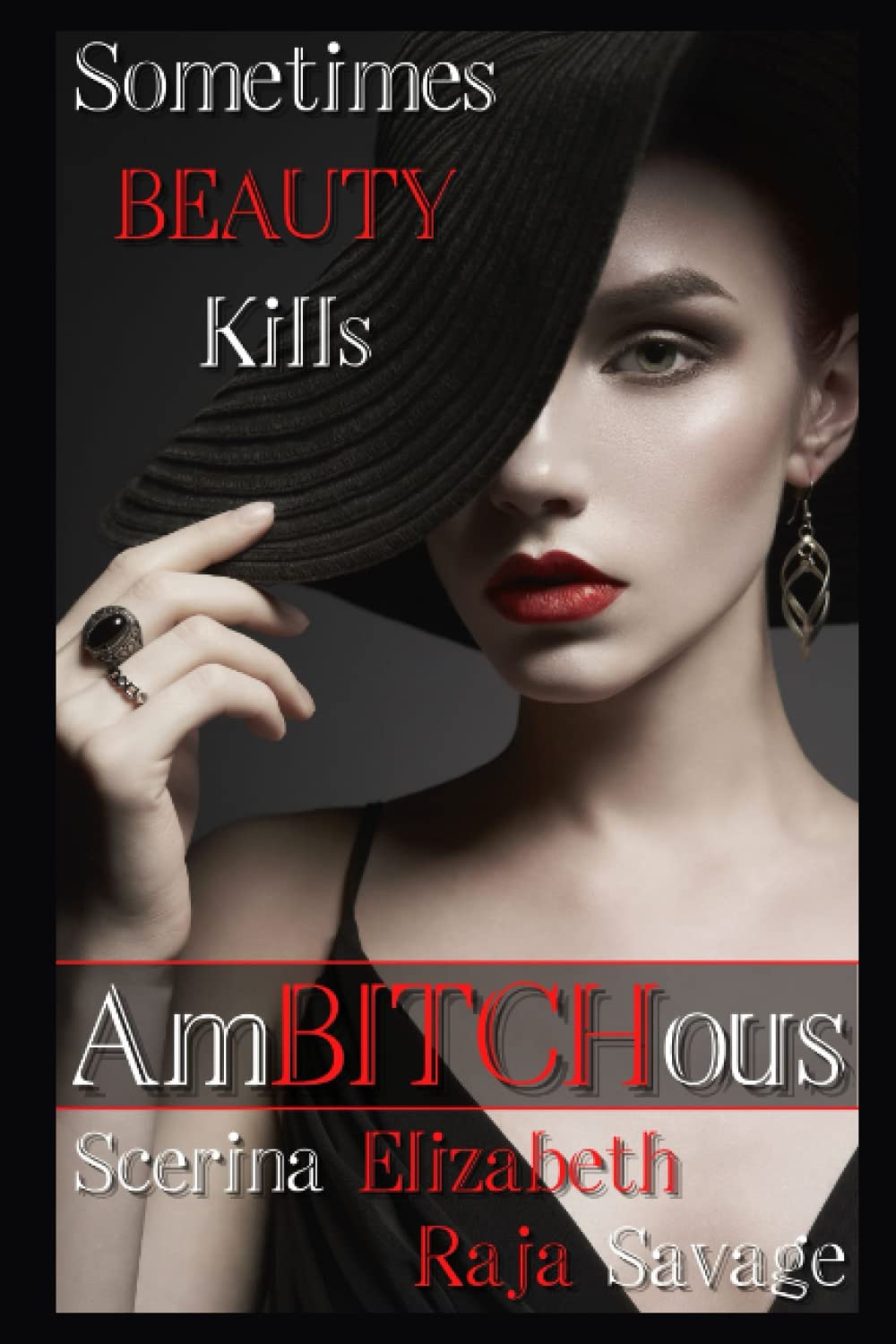 AmBITCHous: Sometimes BEAUTY Kills poster