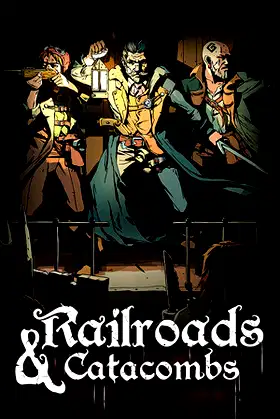 Railroads & Catacombs poster