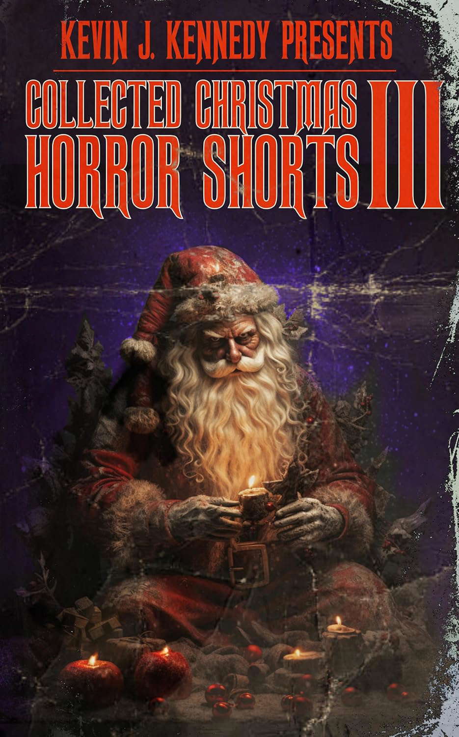 Collected Christmas Horror Shorts III (Collected Horror Shorts Book 5) poster