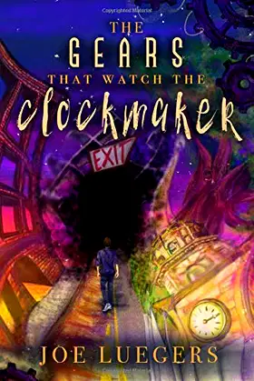 The Gears That Watch the Clockmaker poster