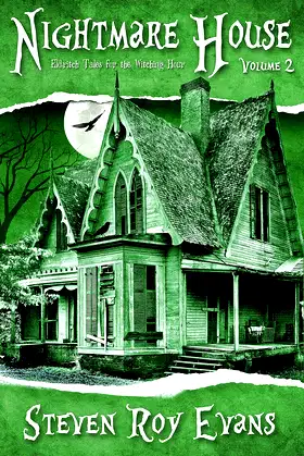 Nightmare House Volume 2: Eldritch Tales for the Witching Hour poster