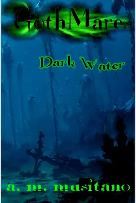 GothMares: Dark Water poster