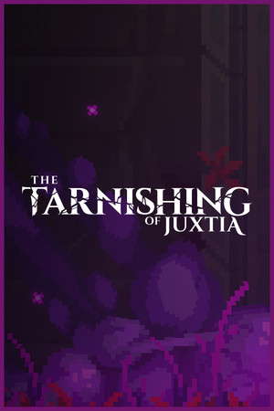 The Tarnishing of Juxtia poster