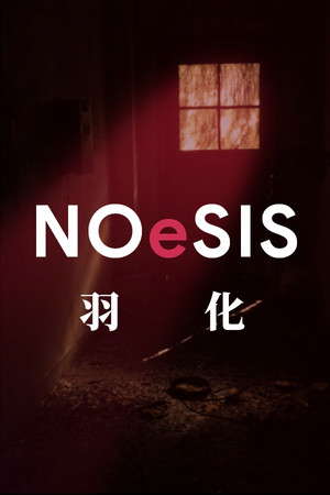 NOeSIS02_羽化 poster