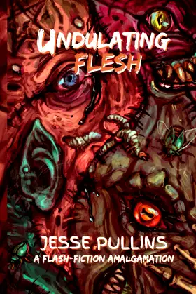 Undulating Flesh: A Flash-Fiction Amalgamation poster