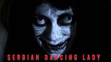 "Serbian Dancing Lady" Short Horror Film  #shortfilm #horrorstories poster