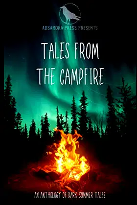 Tales from the Campfire: A Collection of Dark Summer Tales poster