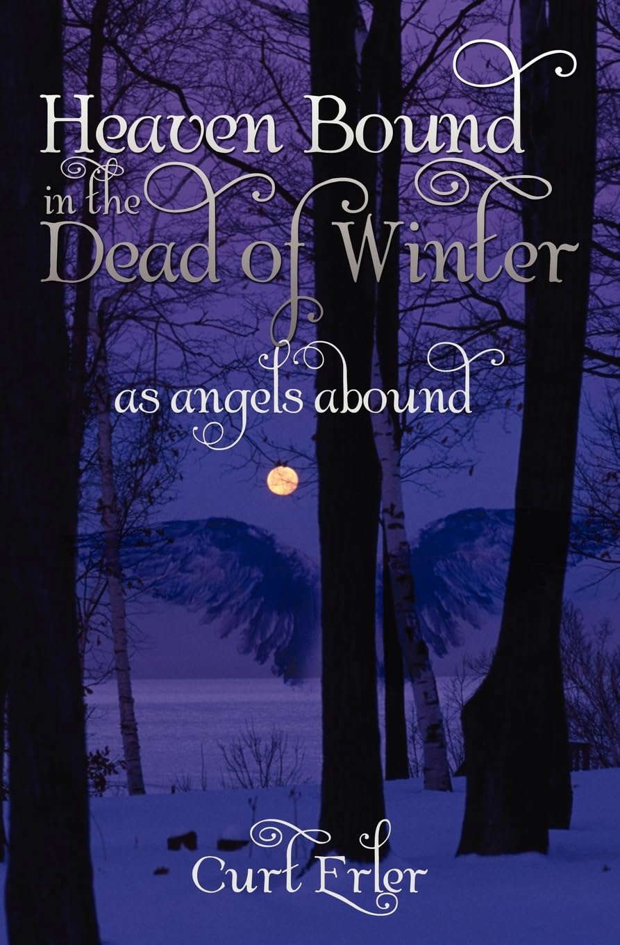 Heaven Bound In The Dead Of Winter: As Angels Abound poster