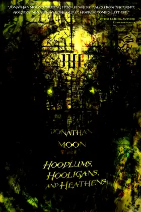 Hoodlums, Hooligans, and Heathens poster