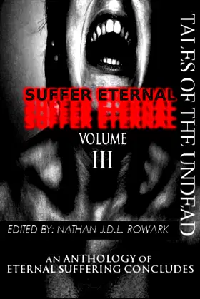 Tales of the Undead - Suffer Eternal: volume III poster
