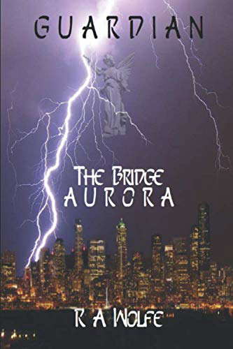 Guardian The Bridge Aurora (To Walk the Earth Unseen) poster