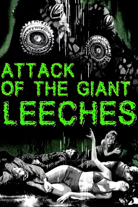 Attack of the Giant Leeches poster