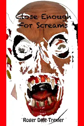 Close Enough For Screams poster