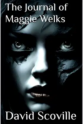 The Journal of Maggie Welks (A Spreading Madness Book 2) poster