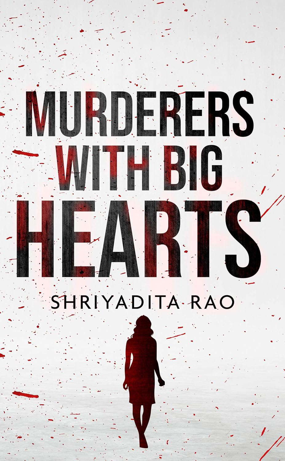 Murderers With Big Hearts poster