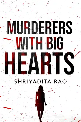Murderers With Big Hearts poster