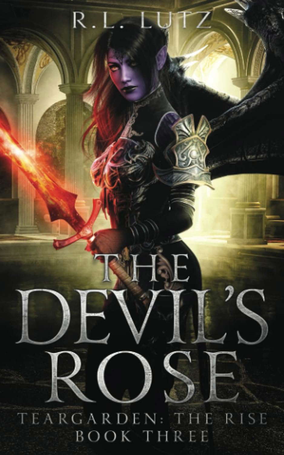 The Devil's Rose: Teargarden the Rise Book Three (The Teargarden Saga) poster