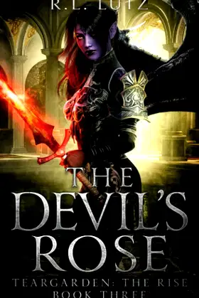 The Devil's Rose: Teargarden the Rise Book Three (The Teargarden Saga) poster