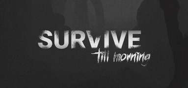 Survive Till Morning capsule