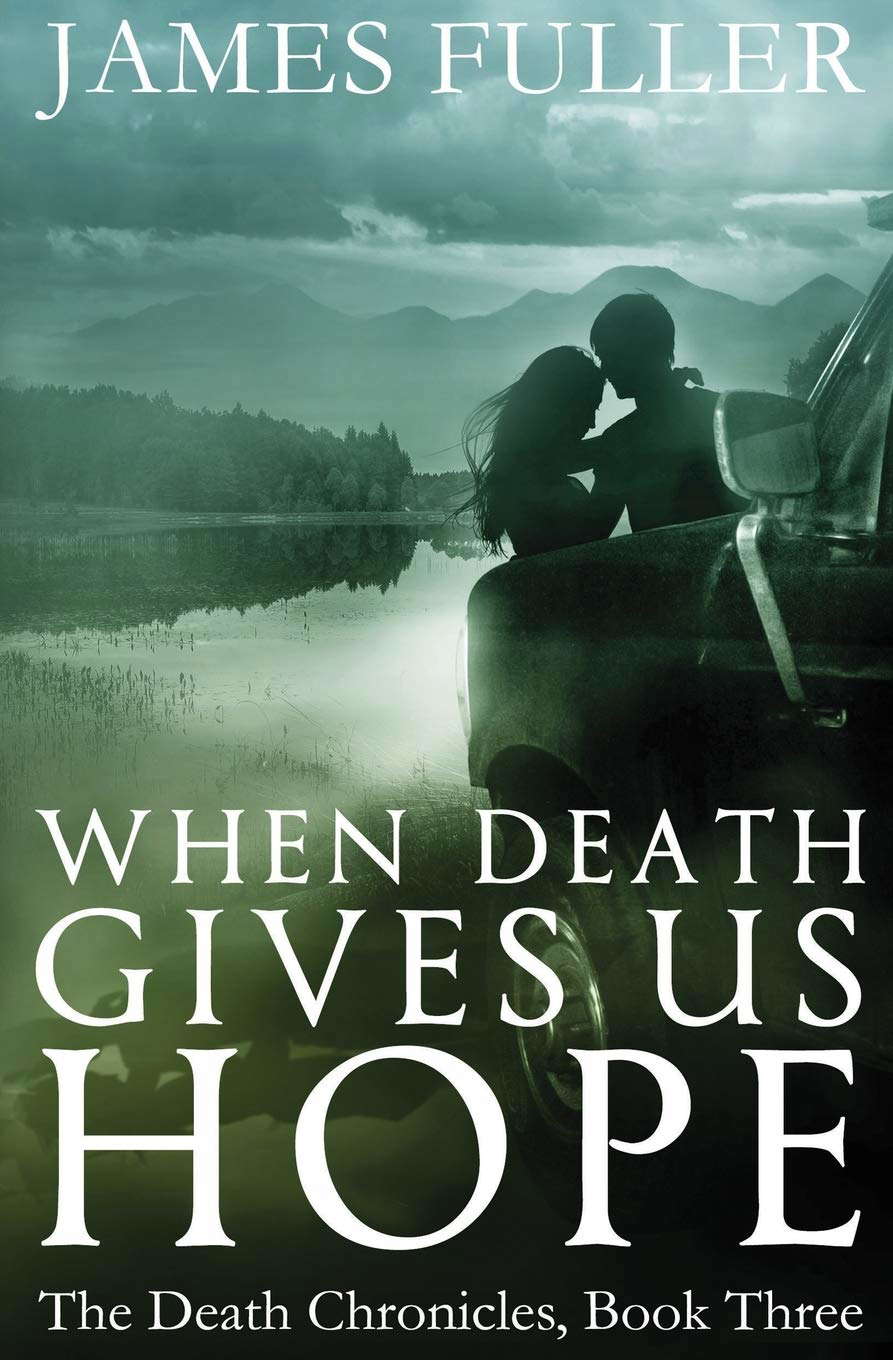 When Death Gives Us Hope (The Death Chronicles) poster
