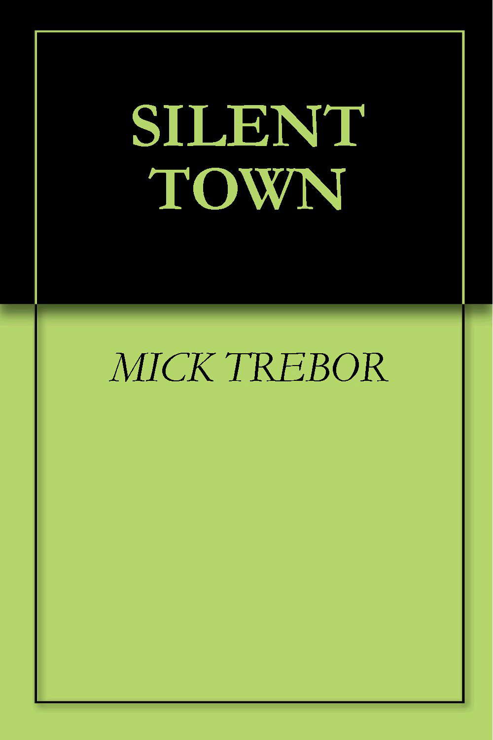 SILENT TOWN poster