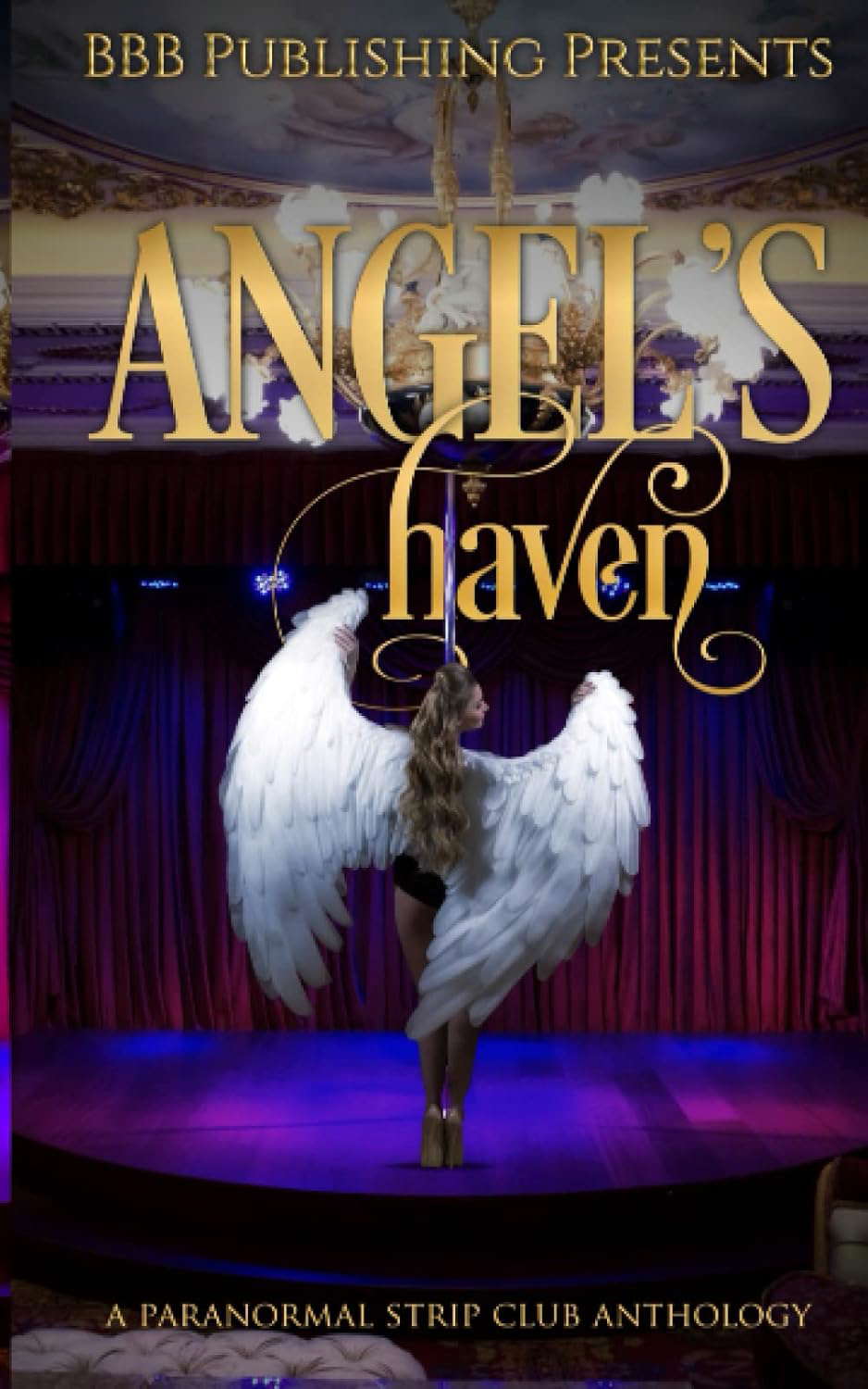 Angel's Haven: A Paranormal Strip Club Anthology poster