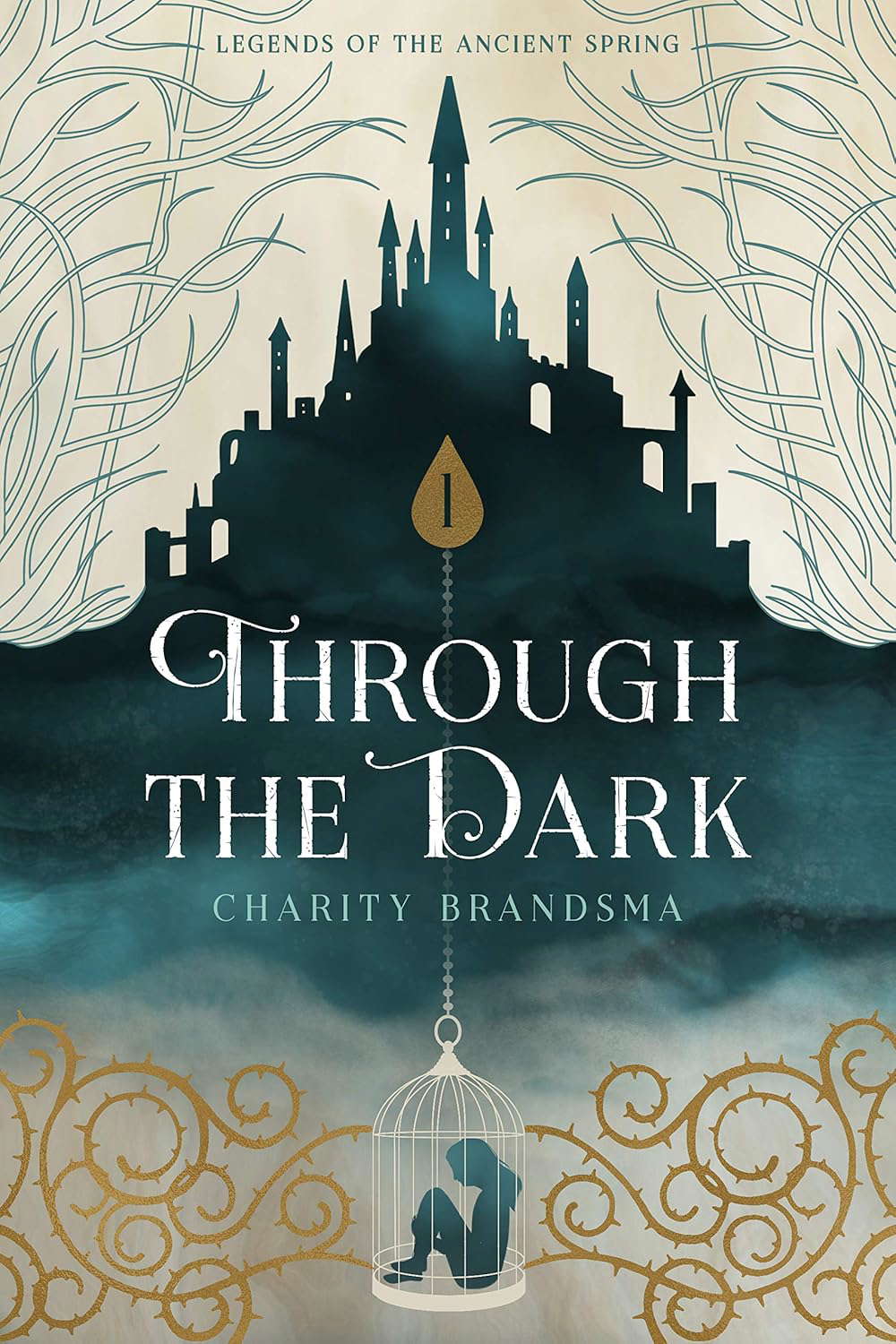 Through the Dark (Legends of the Ancient Spring Book 1) poster