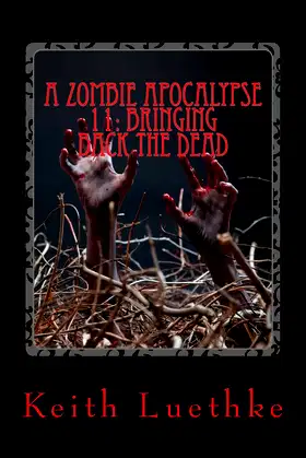 A Zombie Apocalypse 11: Bringing Back The Dead poster