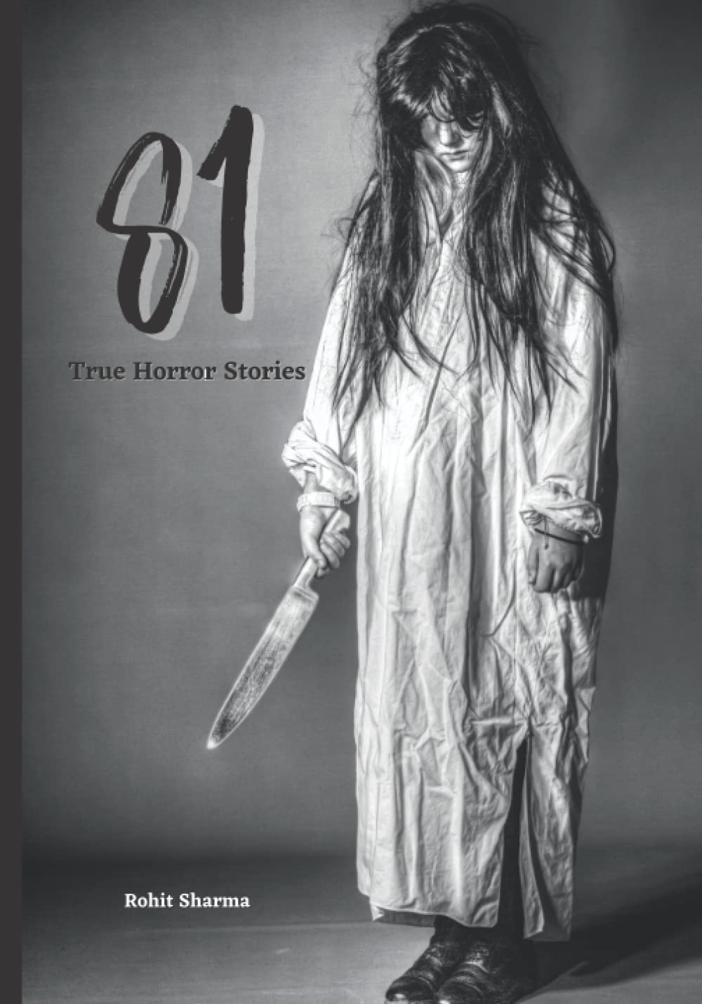 81 True Horror Stories: Scary Stories to Tell In The Dark Book Collection poster