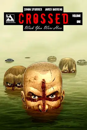 Crossed Wish You Were Here 1 poster