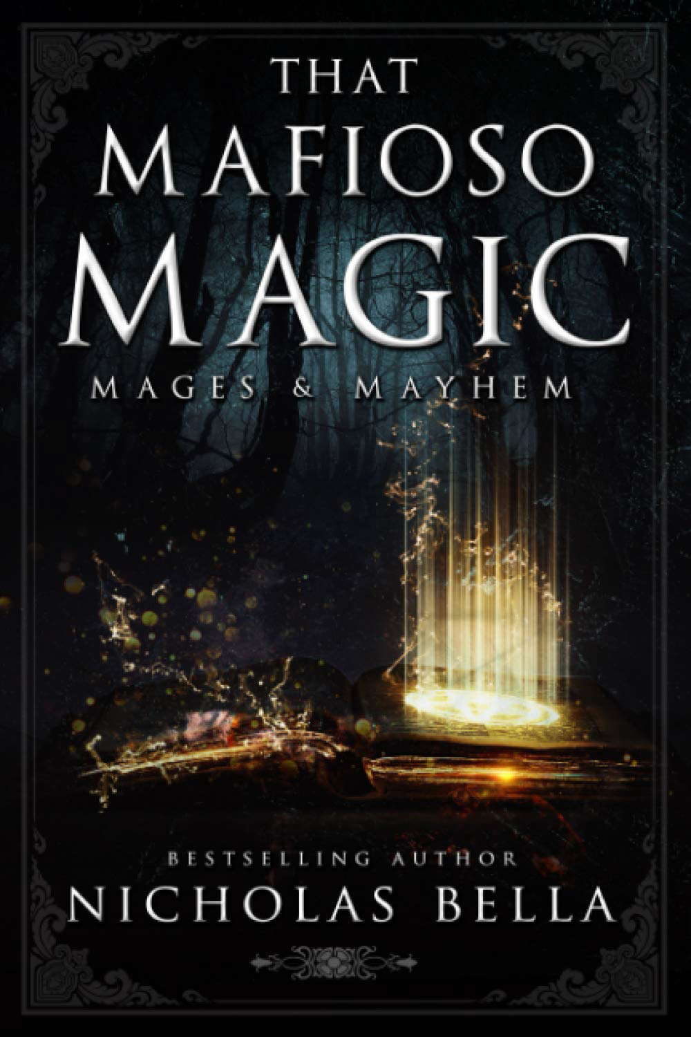 That Mafioso Magic: A Dark Mafia Paranormal Romance (Mages & Mayhem) poster