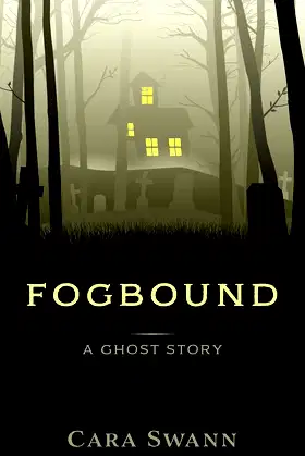 Fogbound: A Ghost Story poster