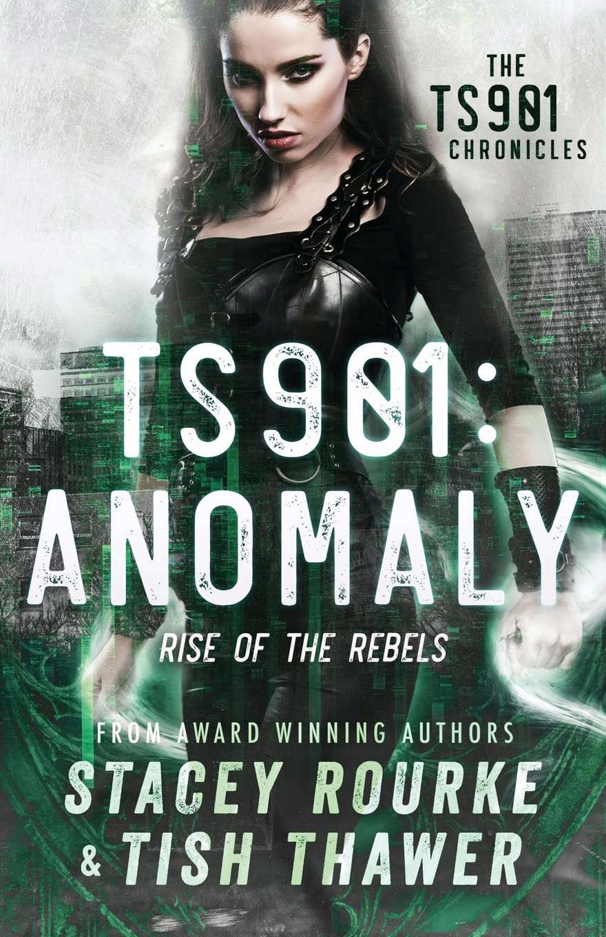 TS901: Anomaly: Rise of the Rebels (TS901 Chronicles) (Volume 1) poster