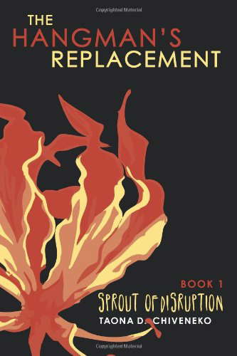 The Hangman's Replacement: Sprout of Disruption (Volume 1) poster