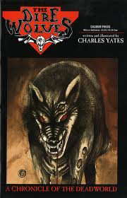 The dire wolves: A chronicle of the Deadworld poster