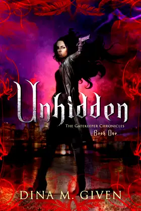 Unhidden (The Gatekeeper Chronicles Book 1) poster