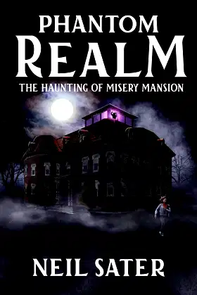 Phantom Realm: The Haunting of Misery Mansion poster