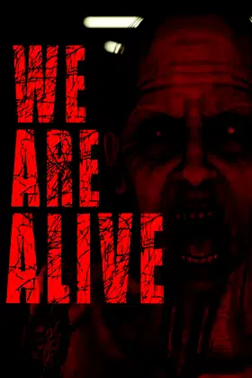 We Are Alive poster
