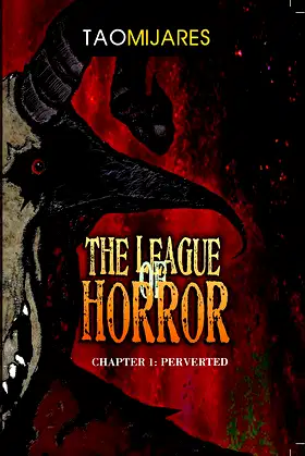 THE LEAGUE OF HORROR: CHAPTER 1: PERVERTED poster