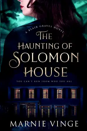 The Haunting of Solomon House: a Blair Graves Novel poster