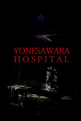 YONESAWARA HOSPITAL poster