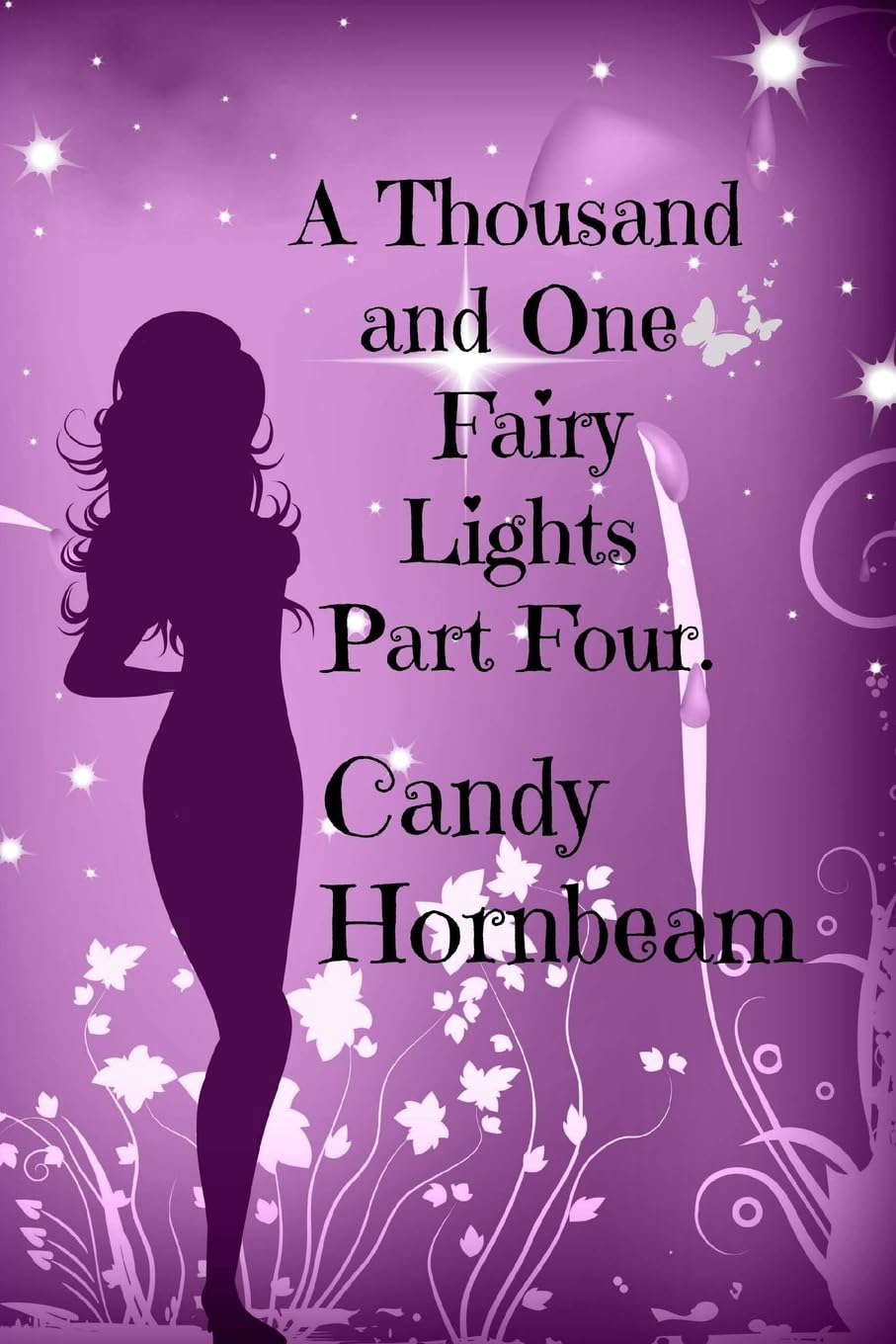 A Thousand and One Fairy Lights, Part Four: Volume Four poster