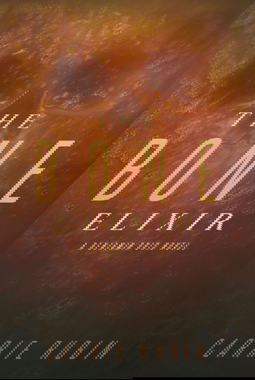 The Bone Elixir: A Supernatural Thriller (Benjamin Oris) poster