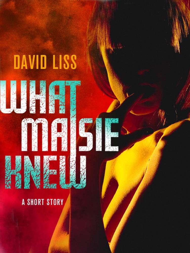 What Maisie Knew: A Short Story: A Novella poster