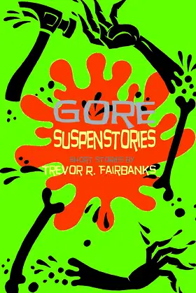 Gore Suspenstories: Nine Gruesome Tales poster