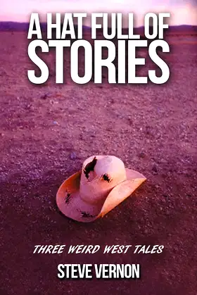 A Hat Full of Stories: Three Weird West Tales poster